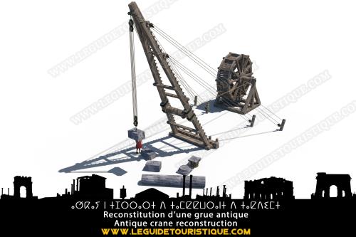 Reconstitution d'une grue antique (romaine)